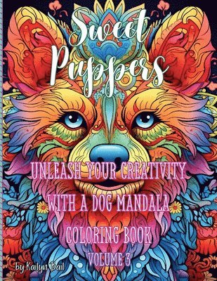 Sweet Puppers Mandala Coloring Book Volume 3, Häftad