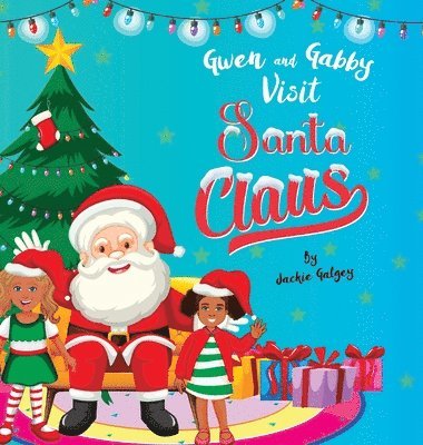 bokomslag Gwen and Gabby visit Santa Claus