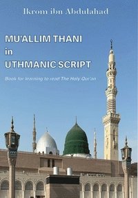 bokomslag Mu'allim Thani in Uthmanic Script