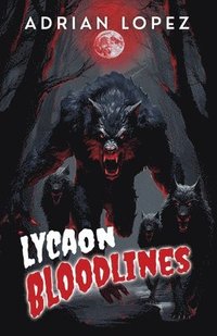 bokomslag Lycaon Bloodlines