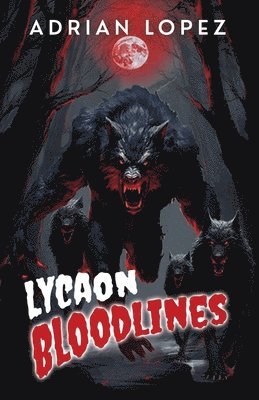 Lycaon Bloodlines 1