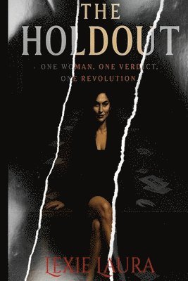bokomslag The Holdout: One Woman. One Revolution. One Verdict
