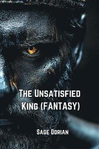 bokomslag Unsatisfied King( Fantasy)