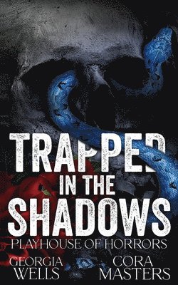 Trapped in the Shadows 1