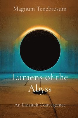 bokomslag Lumens of the Abyss