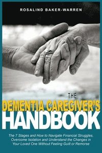 bokomslag The Dementia Caregiver's Handbook