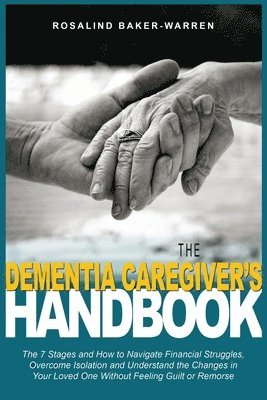 The Dementia Caregiver's Handbook 1