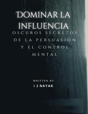 Dominar la influencia 1