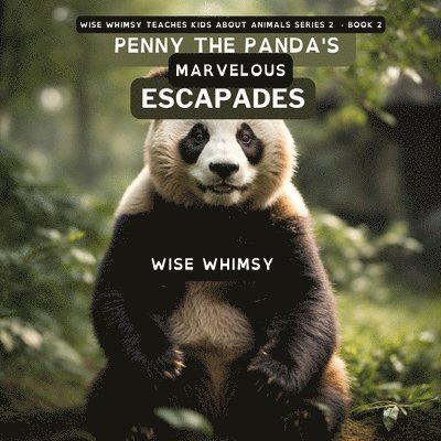 Penny the Panda's Marvelous Bamboo Escapades 1