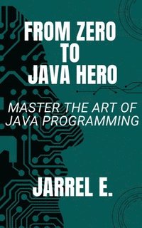bokomslag From Zero to Java Hero