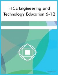 bokomslag FTCE Engineering and Technology Education 6-12