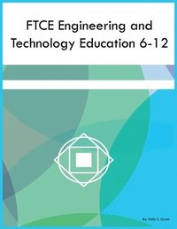 bokomslag FTCE Engineering and Technology Education 6-12