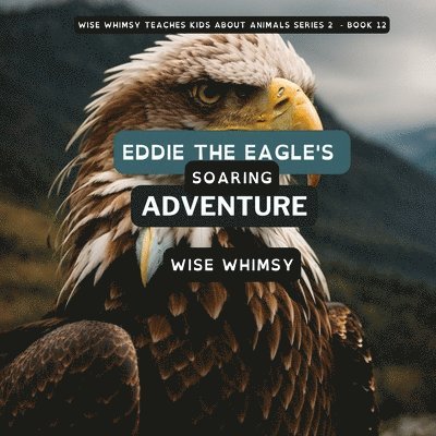 Eddie The Eagle's Soaring Adventure 1