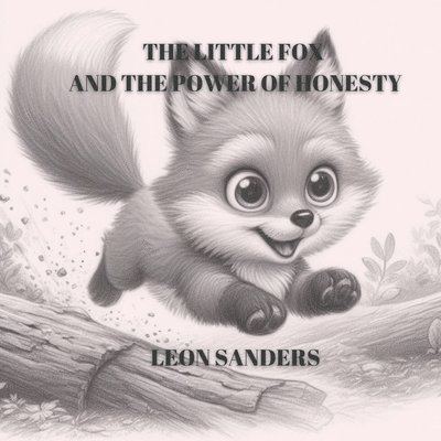 The Little Fox and The Power of Honesty 1