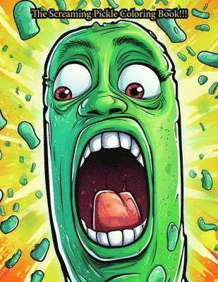 Screaming Pickle Coloring Book