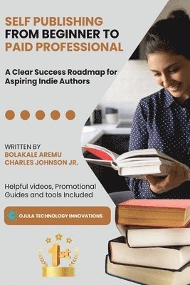 Self Publishing from Beginner to Paid Professional 1