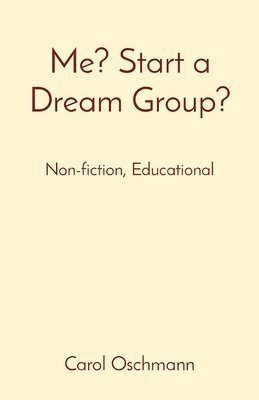 Me? Start a Dream Group? 1