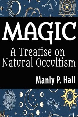 Manly P Hall - Magic, Häftad
