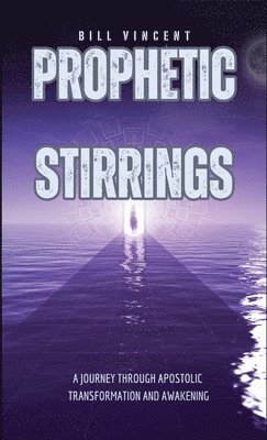 bokomslag Prophetic Stirrings