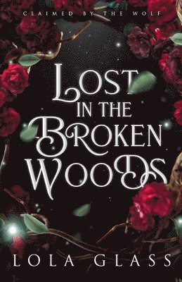Lost in the Broken Woods