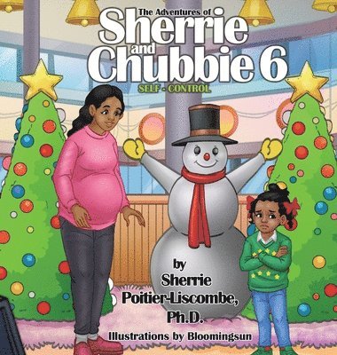 The Adventures of Sherrie and Chubbie 6 Self-Control 1