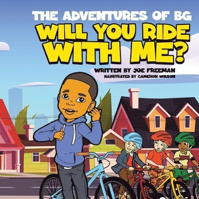 The Adventures of BG Will You Ride With Me? 1