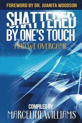 bokomslag Shattered by One's Touch