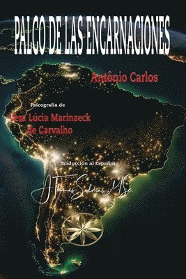 Vera Lúcia Marinzec, Por El Espíritu Antônio Carlos, Por el Espíritu Antônio Carlos - Palco de las Encarnaciones, Häftad