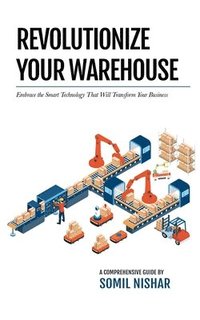 bokomslag Revolutionize Your Warehouse