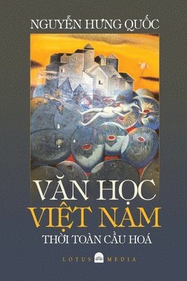 Hung Quoc Nguyen, HUNG QUOC NGUYEN - VĂn HỌc ViỆt Nam ThỜi Toàn CẦu Hóa, Häftad