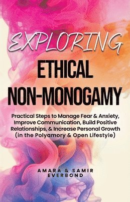 Exploring Ethical Non-Monogamy