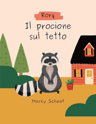 Marcy Schaaf - Rory il Raccoon del Tetto (Italiano), Häftad