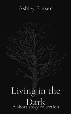 Living in the Dark 1