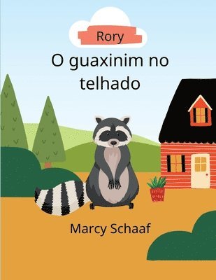 bokomslag Rory, O guaxinim no telhado Portuguese Edition