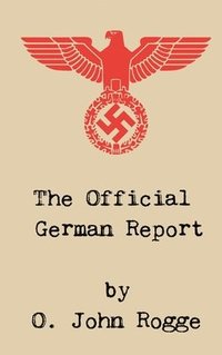 bokomslag The Official German Report