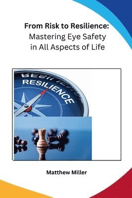 Matthew Miller - From Risk to Resilience, Häftad