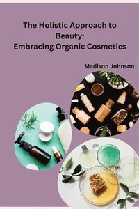 bokomslag Holistic Approach to Beauty