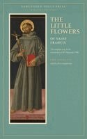 Ugolino Di Monte Santa Maria - Little Flowers of Saint Francis, Inbunden