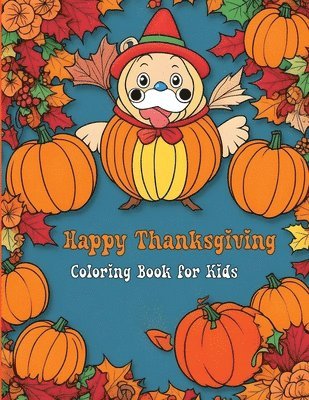 Happy Thanksgiving Coloring Book for Kids 1