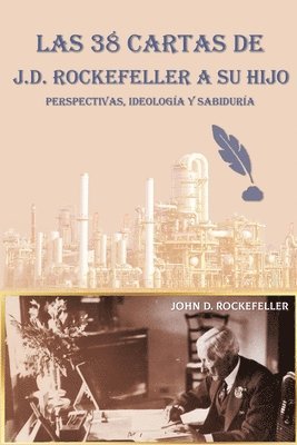 Las 38 cartas de J.D. Rockefeller a su hijo 1