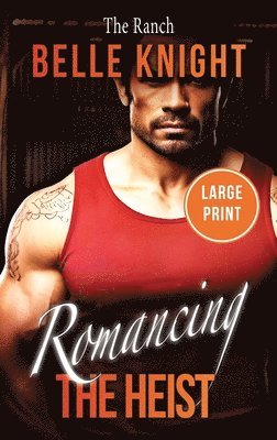 bokomslag The Ranch: A Forced Proximity Romantic Suspense Adventure (Large Print)