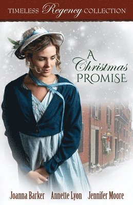 Annette Lyon, Jennifer Moore, Joanna Barker - Christmas Promise, Häftad