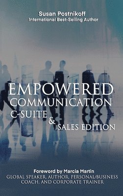 Empowered Communication - C-Suite & Sales Edition 1