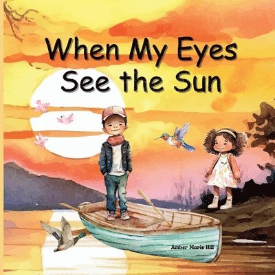 When My Eyes See The Sun 1