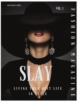 Paulette R Henson - Slay Fashion Magazine, Häftad