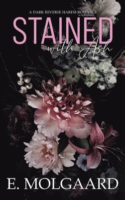 E Molgaard, E. Molgaard - Stained with Ash, Inbunden
