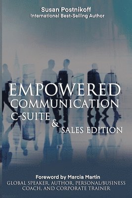 Empowered Communication - C-Suite & Sales Edition 1