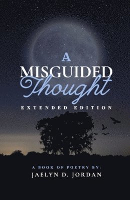 A Misguided Thought Extended Edition 1