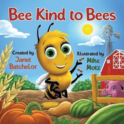 Bee Kind to Bees 1