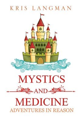 bokomslag Mystics and Medicine